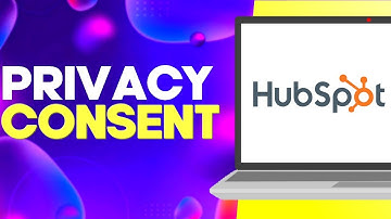 How to Find Privacy and Consent Settings on Hubspot