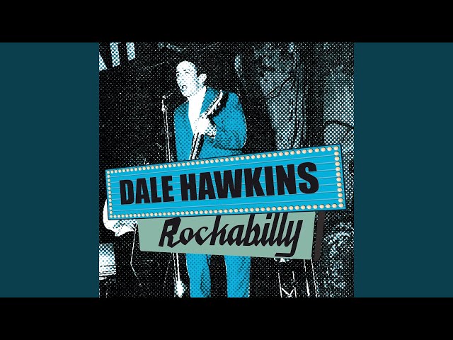 Dale Hawkins - Wild Wild World