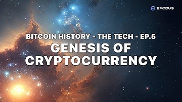 Bitcoin History s1e5: Genesis of Cryptocurrency
