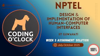 NPTEL Design & Implementation of Human-Computer Interfaces Week 3 QUIZ Solution July-October 2025