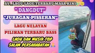 JURAGAN PISSERAN LAGU TERBARU NELAYAN Kluwut Tegal Alongan