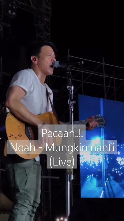 Kemeriahan konser Noah !! lagu Mungkin nanti (Live) #noah #konsernoah #mungkinnanti