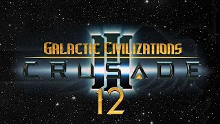 Galactic Civilizations 3 Crusade #12 Iconian Begone - Let's Play