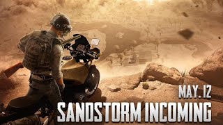 Pubg MobileSANDSTORM INCOMING Assemble your squad and prepare now! The Sandstorm arrives on May 12th screenshot 5