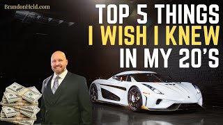 Top 5 Things I Wish I Knew in My 20s