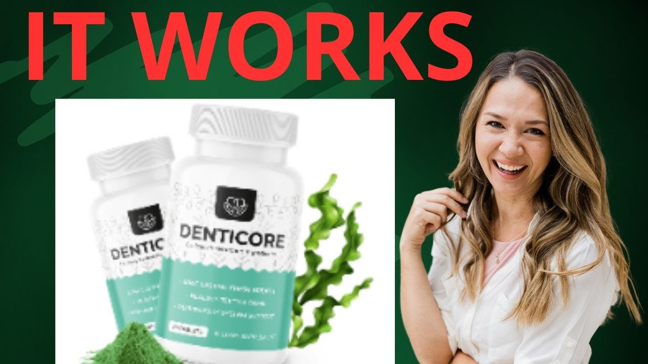 DENTICORE REVIEWS- ⚡DENTICORE FOR TEETH⚡ – ⚠️IT WORKS?⚠️ – DENTICORE REVIEW