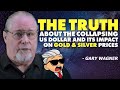 The truth about the collapsing us dollar and its impact on gold  silver prices