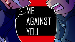 ME AGAINST YOU | Freemakers AU PMV