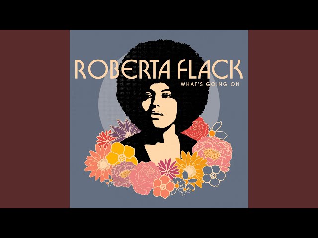 Roberta Flack - What's Going On