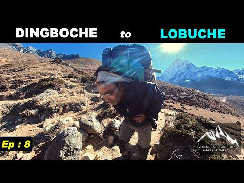 EP : 8 | DINGBOCHE TO LOBUCHE | Everest Base Camp Trek with Cho La and Gokyo @FINALDESTINATION1