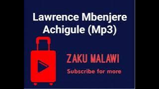 Lawrence Mbenjere - Achigule