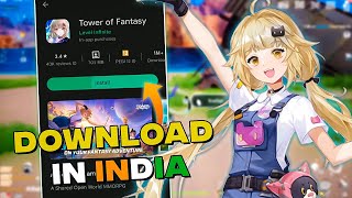 Как скачать Tower of Fantasy In India для Android (Playstore)