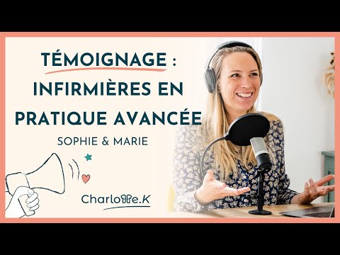 Témoignage d&#039;infirmières devenues IPA (Infirmière en Pratique Avancée)