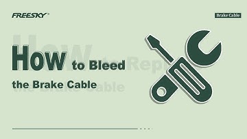 FREESKY eBike | How to Bleed the Brake Cable