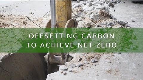 Video 3: Offsetting Carbon to Achieve Net Zero