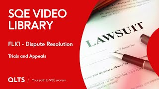 SQE2 Video Library Preview – Dispute Resolution – Trials and Appeals