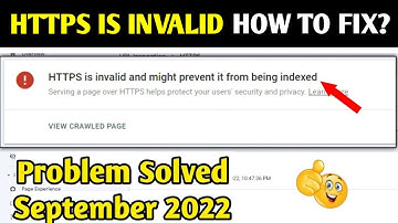 HTTPS is invalid and might prevent it from being indexed | Error Solved 2022