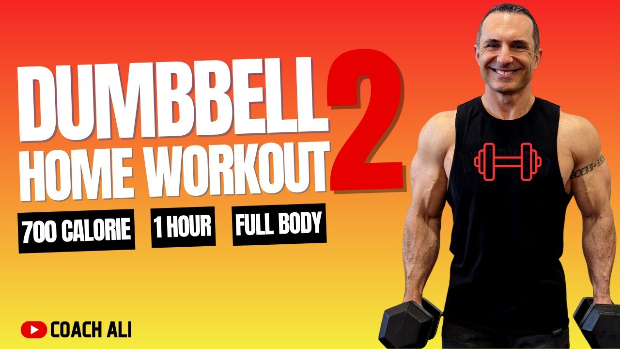 1 HOUR || 700 CALS Full Body Dumbbell Workout At Home 2 with Coach Ali