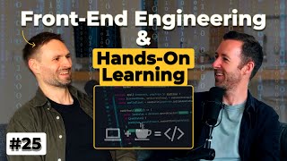 Front-End Engineering and Hands-On Learning