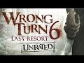 Kill count - WRONG TURN 6 LAST RESORT (2014)