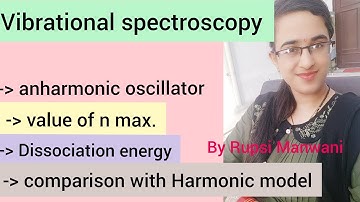 Molecular spectroscopy- Vibrational spectra(part-2)#7
