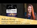 Melissa Wiringi reads Domestic Violence on Ice - Chapter 2 - The Father of My Children