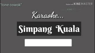 SIMPANG KUALA - TONE PRIA - karaoke lagu karo