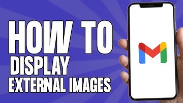 How to Display External Images on Gmail (2025)