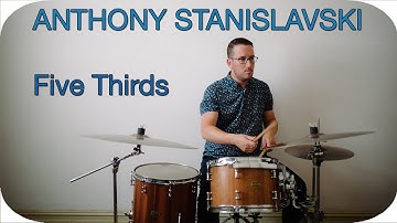 Five Thirds - Anthony Stanislavski - Fugue Machine, Patterning & iMini