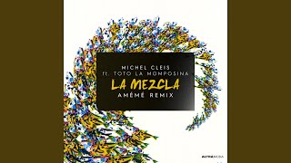 La Mezcla (AMÉMÉ Remix)