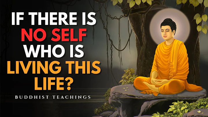 Who Is Living This Life If There Is No Self? | Buddhist Wisdom Explained