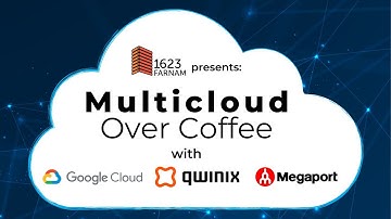 1623 Farnam: Multicloud Over Coffee Webinar