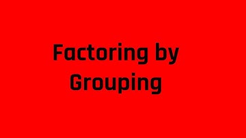 Factoring by Grouping: A Factoring Technique You Should Know for the ASVAB