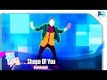 Just Dance 2018 - Shape Of You | 5 Megastars