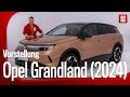 Opel grandland vorstellung mit jan gtze
