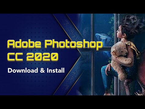 How to install Adobe Photoshop CC 2020 | Full process video