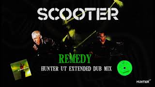 Scooter - Remedy (Hunter UT Extended Dub Edit)