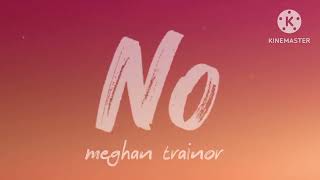 meghan trainor – no (lyrics) untouchable