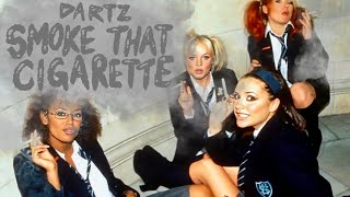 DARTZ - Smoke That Cigarette (official video)