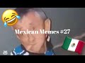Mexican memes 27 
