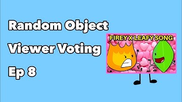 Random Object Viewer Voting Episode 8