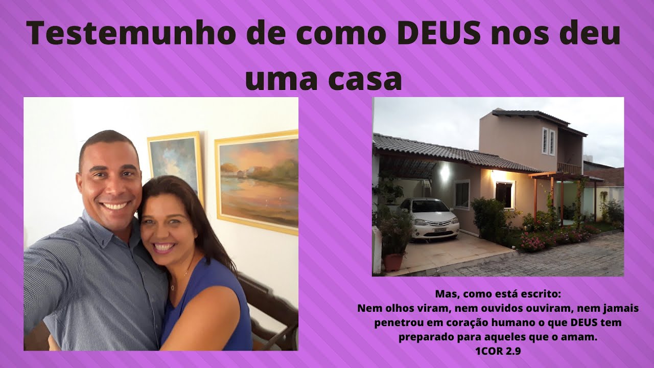 Testemunho de como DEUS nos deu uma casa