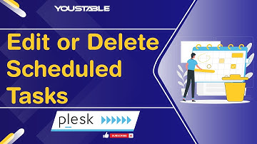 How to Edit or Delete Scheduled Tasks in Plesk | YouStable