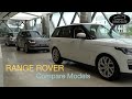 Comparison of Range Rover Models - Vogue SE, Autobiography, Long Wheelbase, SV Autobiography