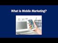 What is mobile marketing