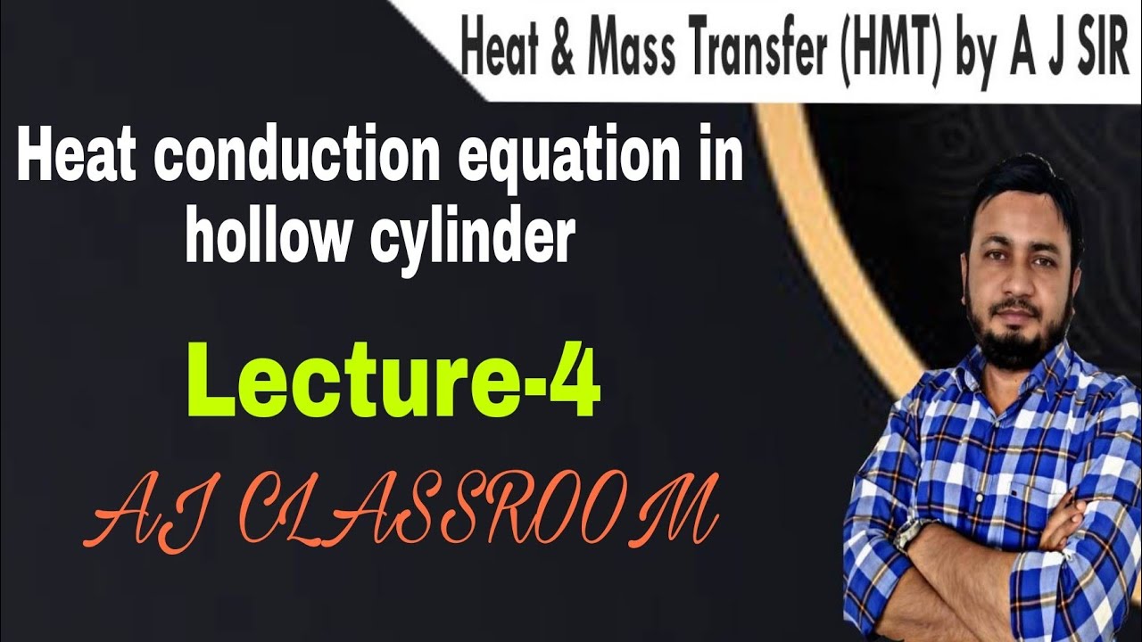Heat Conduction Equation in Hollow Cylinder - YouTube