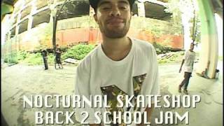 NOCTURNAL SKATESHOP BACK 2 SCHOOL JAM