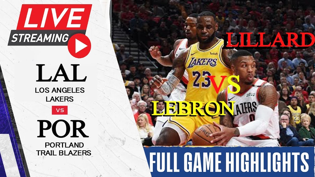 FREE NBA LIVE STREAM LAKERS VS PORTLAND Lebron vs Lillard Top 5 Plays 