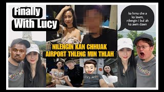 LUCY NEN VIETNAM A KA NI HNUHNUNG BER [] KA DAM CHHUNGIN KA HMU NAWN LEH THEI ANGEM??