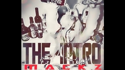 Mackz - The Intro